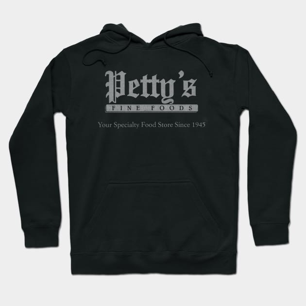 Petty's Fine Foods Hoodie by rhysfunk